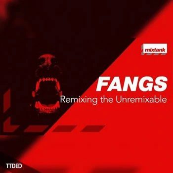 [教程]Mixtank.tv FANGS Remixing The Unremixable（1.63Gb）