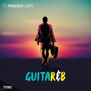 [RnB吉他素材]Producer Loops GuitaRNB [多格式]（1.25Gb）