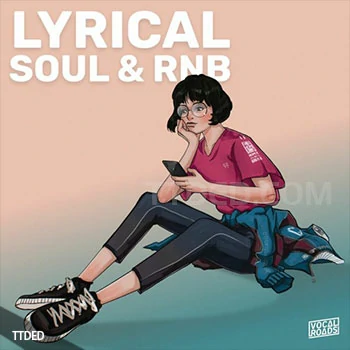 [灵魂RnB人声采样]Vocal Roads Lyrical Soul and RnB [WAV]（415Mb）