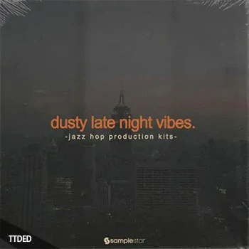 [嘻哈说唱素材]Samplestar Dusty Late Night Vibes [WAV, MiDi]（276Mb）