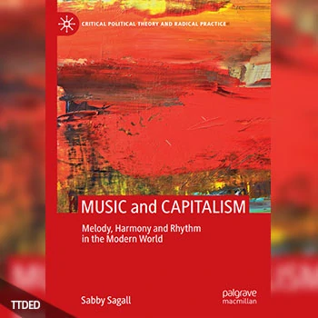 [阅读]MUSIC and CAPITALISM Melody, Harmony and Rhythm in the Modern World（5Mb）