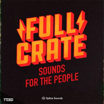[流行RnB采样]Splice Sounds Full Crate Sounds for the People Sample Pack [WAV]（263Mb）
