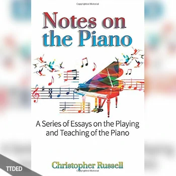 [阅读]Notes on the Piano A Series of Essays on the Playing and Teaching of the Piano（6Mb）