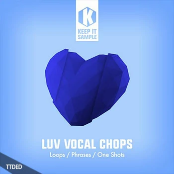 [Tropical热带流行舞曲人声切片采样]Keep It Sample LUV Vocal Chops [WAV]（182Mb）