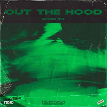 [嘻哈说唱鼓素材包FL工程豪华版]RICHFAVOR Out The Hood (Drum Kit) (Deluxe Version) [WAV, MiDi]（125Mb）