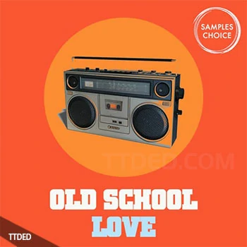 [嘻哈陷阱RnB采样]Samples Choice Old School Love [WAV]（320Mb）