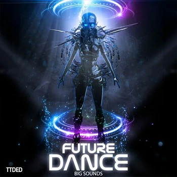 [未来浩室电子舞曲素材Serum预置]Big Sounds Future Dance [WAV, MiDi]（421Mb）