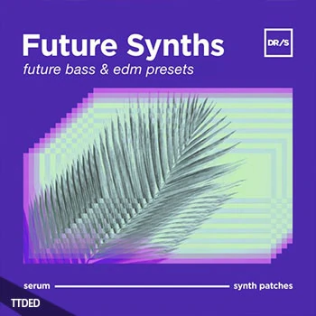 [Serum预置电子乐]DefRock Sounds Future Synths（7Mb）