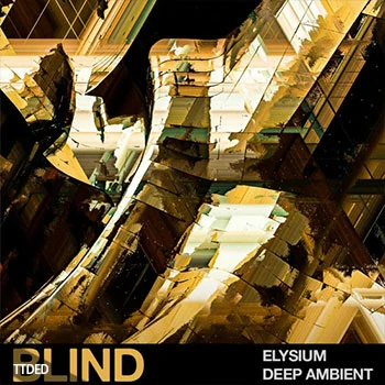 [氛围影视深沉黑暗音景采样]Blind Audio Elysium Deep Ambient [WAV]（240Mb）