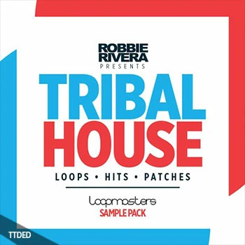 [TribalHouse素材]Loopmasters Robbie Rivera Tribal House [多格式]（291Mb）