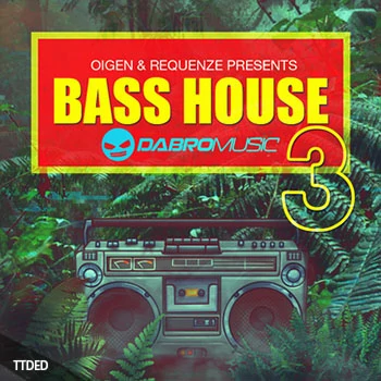 [BassHouse电子舞曲采样]DABRO Music Bass House Vol.3 [WAV]（290Mb）