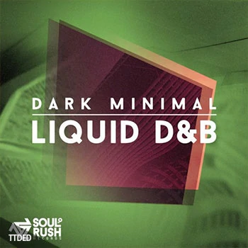 [暗黑DnB采样]Soul Rush Records Dark Minimal Liquid DnB [WAV]（532Mb）
