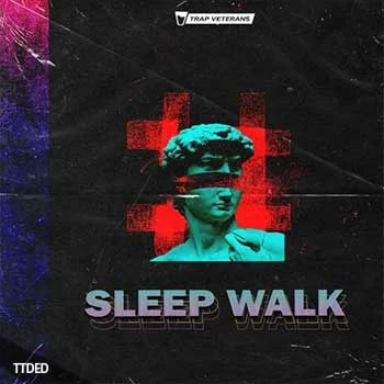 [嘻哈说唱陷阱素材]Trap Veterans Sleep Walk [WAV, MiDi]（461Mb）