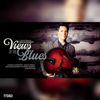 [教程]Truefire Sean McGowan Views of the Blues（1.08Gb）