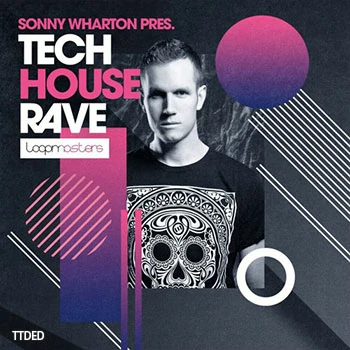 [科技浩室素材]Loopmasters Sonny Wharton Percussive Tech House Rave [多格式]（1Gb）