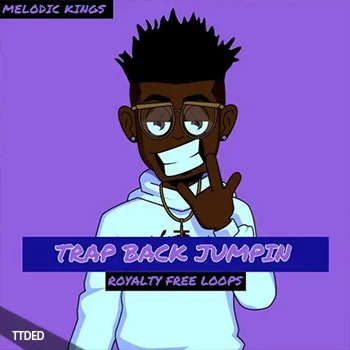 [Trap陷阱采样]Melodic Kings Trap Back Jumpin [WAV]（6Mb）