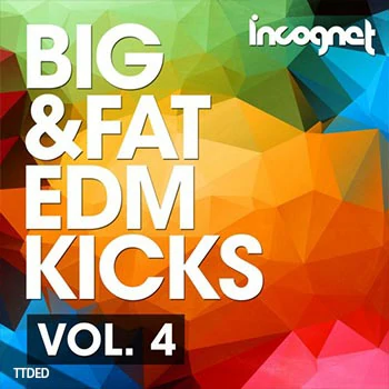 [EDM电子舞曲底鼓素材Spire预设音色]Incognet Big and Fat EDM Kicks Vol.4 [WAV, MiDi]（453Mb）