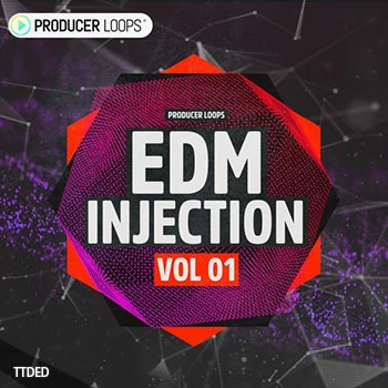 [EDM电子舞曲素材]Producer Loops EDM Injection Vol.1 [多格式]（809Mb）