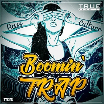 [Trap陷阱素材Spire预置]True Samples Boomin Trap [WAV, MiDis]（343Mb）