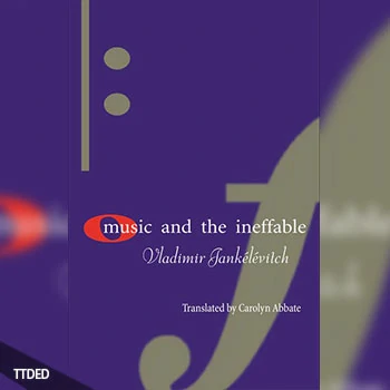 [阅读]Music and the Ineffable（6Mb）