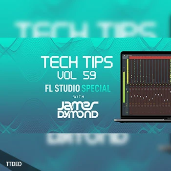 [教程]Sonic Academy Tech Tips Volume 59 with James Dymond（2.36Gb）