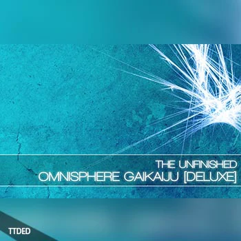[Omnisphere预置影视]The Unfinished Omnisphere GaiKaiju Deluxe（2Mb）