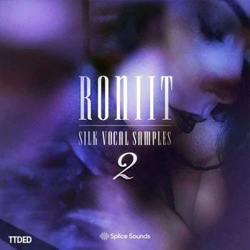 [Ethnic民族人声采样]Splice Sounds Roniit Silk Vocal Samples Vol.2 [WAV](156Mb)