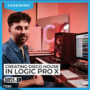 [教程]FaderPro Creating Disco House in Logic Pro X（6.23Gb）
