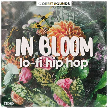[低保真嘻哈采样Sylenth1预置]Orbit Sounds In Bloom Lofi Hip Hop [WAV]（361Mb）