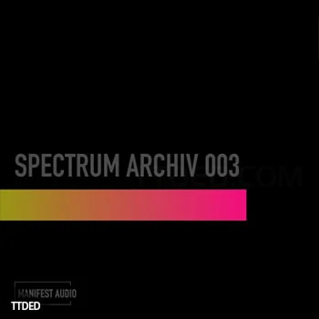 [科技浩室采样]Manifest Audio Spectrum Archiv 003 [WAV]（466Mb）