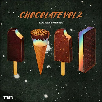 [Electra预置Trap嘻哈陷阱]Ocean Veau’s Chocolare XP Vol.2(9Mb)