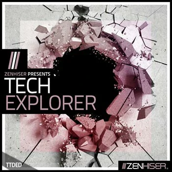 [深邃高科技舞曲素材]Zenhiser Tech Explorer [WAV, MiDi]（1.28Gb）