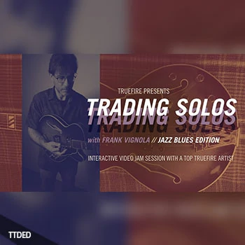 [教程]TrueFire Frank Vignola Trading Solos Jazz Blues Vol.1（806Mb）